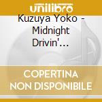 Kuzuya Yoko - Midnight Drivin' -Kuzuya Yoko Music Greetings 1999-2021- cd