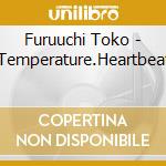Furuuchi Toko - Temperature.Heartbeat cd
