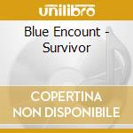 Blue Encount - Survivor cd