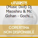 (Music Dvd) Dj Misoshiru & Mc Gohan - Gochi Song Dj Vol.1 (2 Dvd) cd