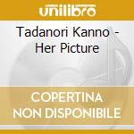 Tadanori Kanno - Her Picture cd