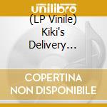 (LP Vinile) Kiki's Delivery Service O.S.T. vinile