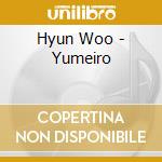 Hyun Woo - Yumeiro cd