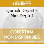 Qumali Depart - Mini Depa 1 cd