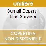 Qumali Depart - Blue Survivor cd