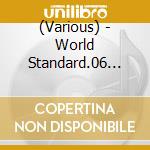 (Various) - World Standard.06 Sunaga T Experience Works -Pieces Pour Les Femmes- cd