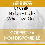 Unesaki, Midori - Folks Who Live On The Hill cd