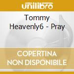Tommy Heavenly6 - Pray cd