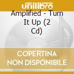 Amplified - Turn It Up (2 Cd) cd