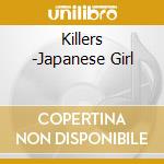 Killers -Japanese Girl cd
