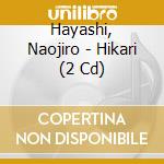 Hayashi, Naojiro - Hikari (2 Cd) cd