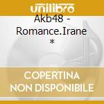 Akb48 - Romance.Irane * cd