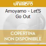 Amoyamo - Let'S Go Out cd