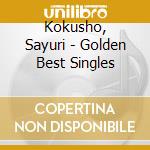 Kokusho, Sayuri - Golden Best Singles cd