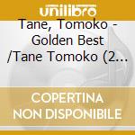 Tane, Tomoko - Golden Best /Tane Tomoko (2 Cd) cd