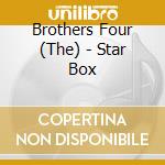 Brothers Four (The) - Star Box cd