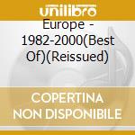 Europe - 1982-2000(Best Of)(Reissued) cd