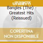 Bangles (The) - Greatest Hits (Reissued) cd