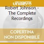 Robert Johnson - The Complete Recordings cd musicale di Johnson, Robert