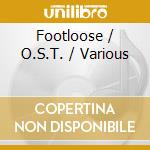 Footloose / O.S.T. / Various cd musicale di O.S.T.