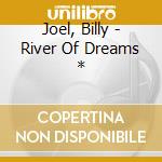 Joel, Billy - River Of Dreams * cd musicale di Billy Joel