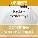Sannerholm, Paula - Yesterdays cd