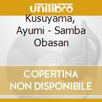 Kusuyama, Ayumi - Samba Obasan cd