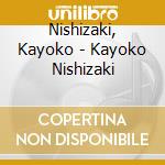 Nishizaki, Kayoko - Kayoko Nishizaki cd