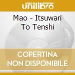 Mao - Itsuwari To Tenshi cd