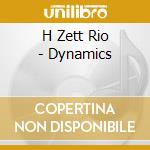 H Zett Rio - Dynamics cd