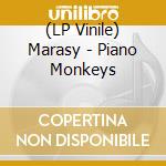 (LP Vinile) Marasy - Piano Monkeys vinile