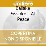 Ballake Sissoko - At Peace cd