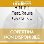 H.M.P.J Feat.Raura Crystal - H.M.P.J Healing Field -Vol.1- The Cover No.1 cd