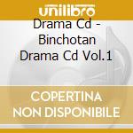 Drama Cd - Binchotan Drama Cd Vol.1 cd