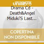 Drama Cd - Death&Angel Miduki'S Last Judgment 1 cd