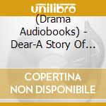 (Drama Audiobooks) - Dear-A Story Of The Next Day- cd