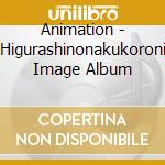 Animation - 'Higurashinonakukoroni' Image Album cd
