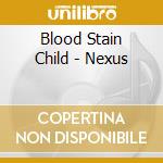 Blood Stain Child - Nexus cd