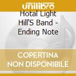 Hotal Light Hill'S Band - Ending Note cd