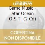 Game Music - Star Ocean O.S.T. (2 Cd) cd