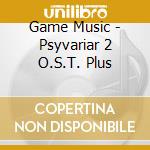 Game Music - Psyvariar 2 O.S.T. Plus cd