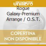 Rogue Galaxy-Premium Arrange / O.S.T. cd