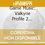 Game Music: Valkyrie Profile 2 Silmeria / O.S.T.2 (2 Cd) cd