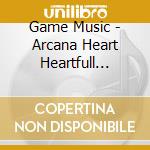 Game Music - Arcana Heart Heartfull Sound Collect (2 Cd) cd