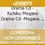 Drama Cd - Kichiku Megane Drama Cd -Megane Hiso cd