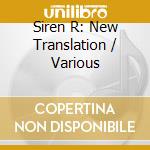 Siren R: New Translation / Various cd musicale di Various Artists