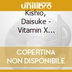 Kishio, Daisuke - Vitamin X Character Cd'Sapphire Disc'-Gam.- cd