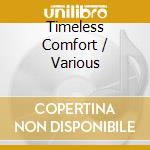 Timeless Comfort / Various cd