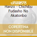 Hanzo - Chichibu Fudasho No Akatonbo cd