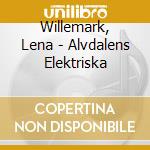 Willemark, Lena - Alvdalens Elektriska cd